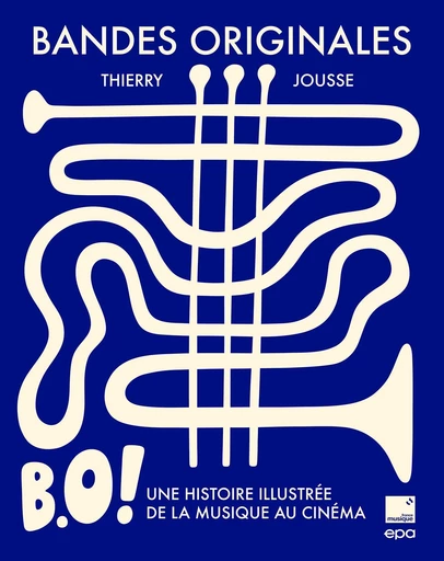 Bandes originales - Thierry Jousse - E/P/A