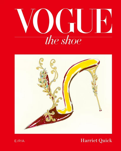 VOGUE - The Shoe - HARRIET QUICK - E/P/A